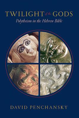 twilight of the gods polytheism in the hebrew bible PDF